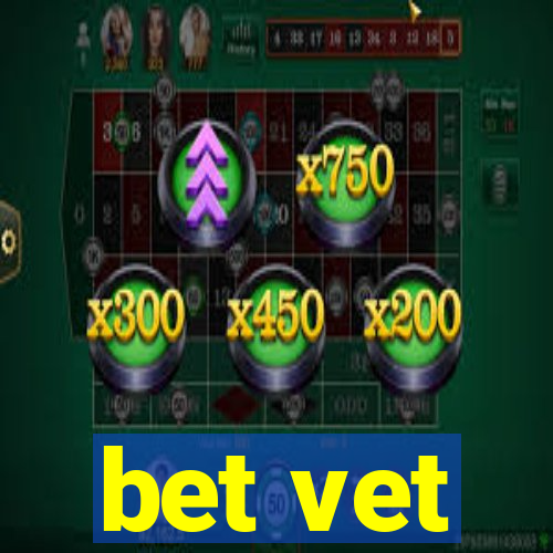 bet vet